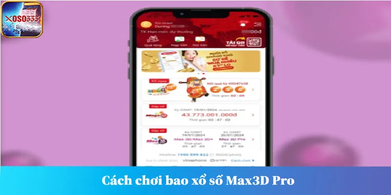 Cách chơi bao xổ số Max3D Pro