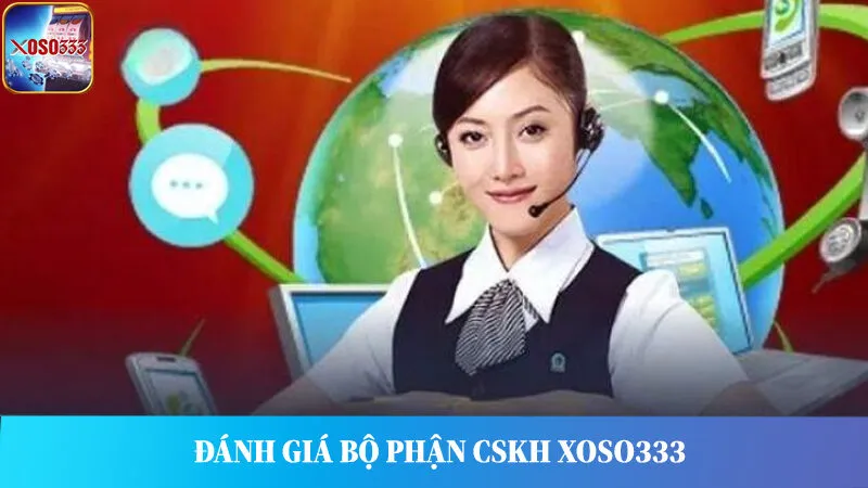 Đội ngũ nhân viên CSKH nhà cái Xoso333 chuyên nghiệp, tận tâm.