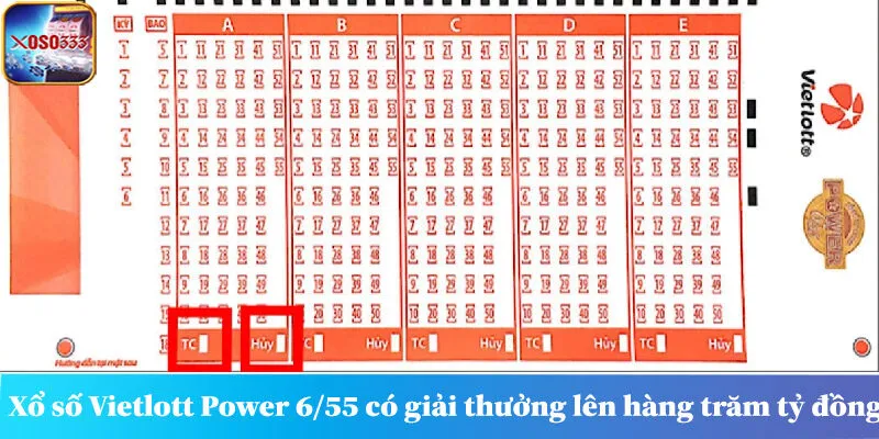 Xổ số Vietlott Power 6/55 có giải thưởng lớn lên đến hàng trăm tỷ đồng