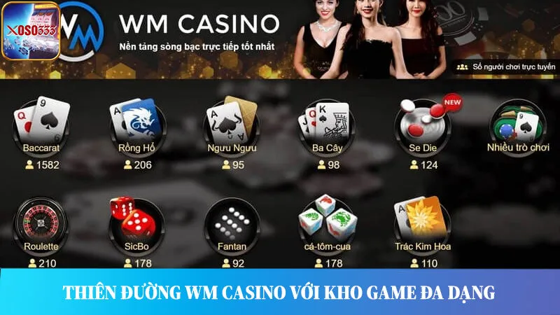 Thử sức với kho trò chơi đặc sắc, đấu trí giành chiến thắng tại sảnh WM Casino.