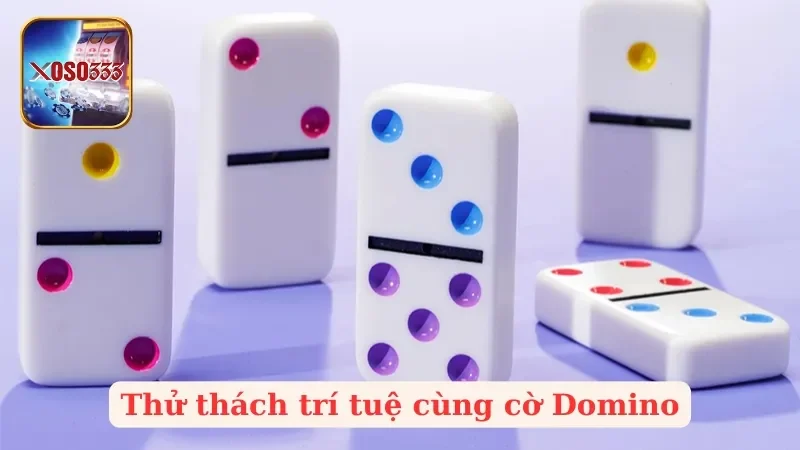 Cờ Domino – Cách Rèn Luyện Tư Duy Chiến Thuật Hiệu Quả